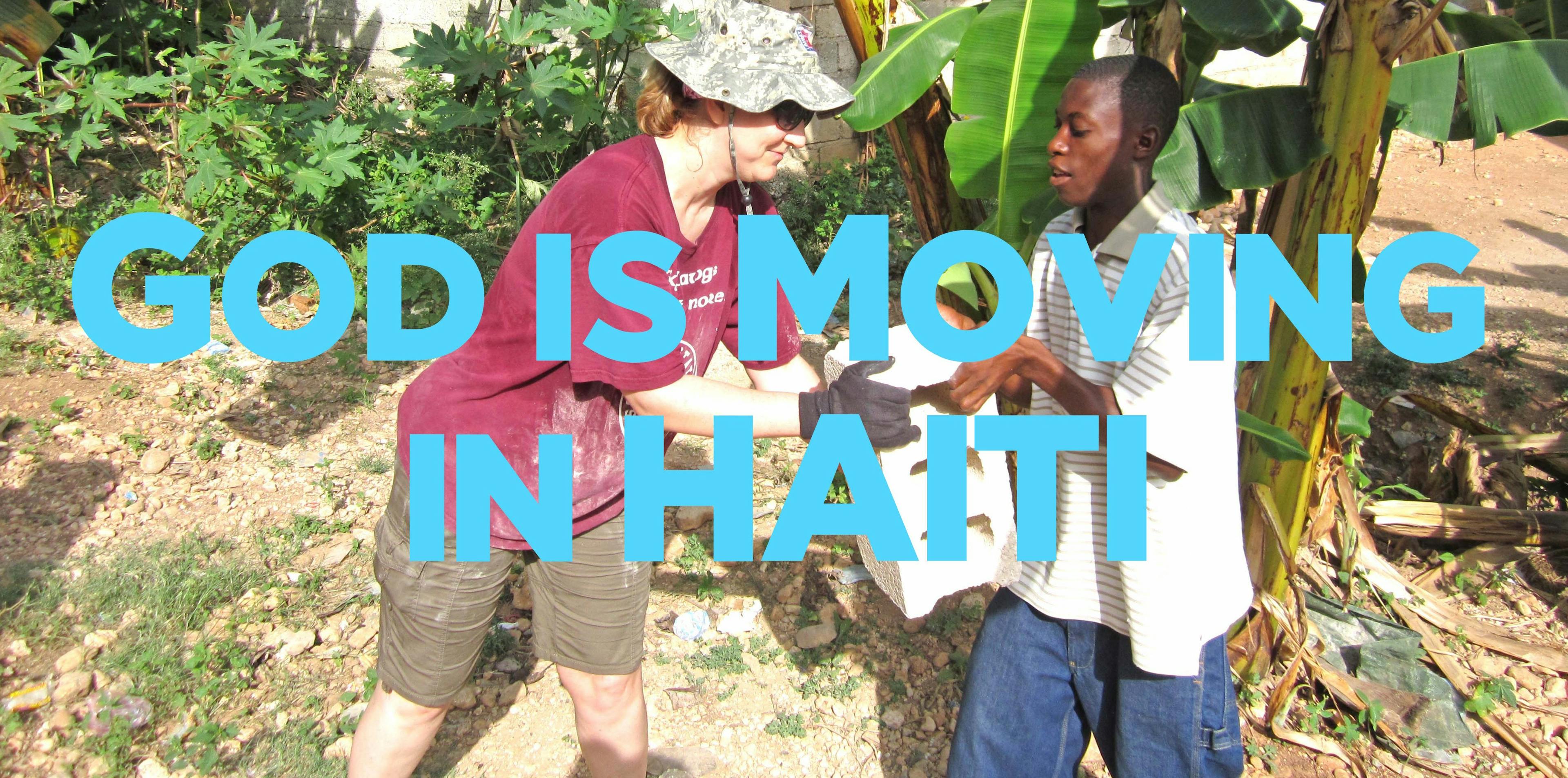 God is Moving - Haiti